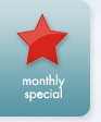 Monthly Specials
