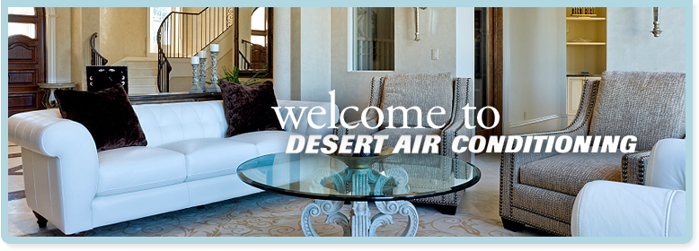 Welcome to Desert Air Conditioning